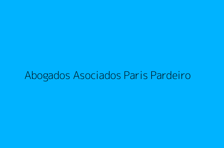 Abogados Asociados Paris Pardeiro